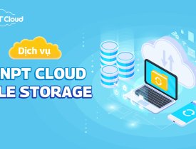 Dịch vụ VNPT Cloud File Storage