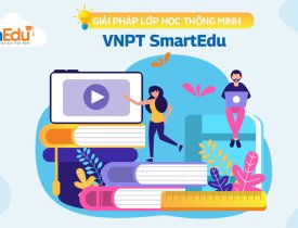 Giải pháp Lớp học thông minh (VNPT SmartEdu)