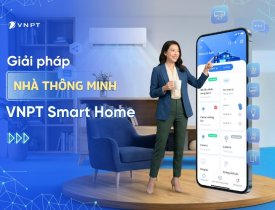Hệ sinh thái Nhà thông minh VNPT Smart Home