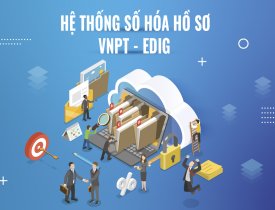 Hệ thống số hóa hồ sơ (VNPT eDIG)