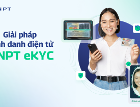 Nền tảng định danh điện tử (VNPT eKYC)